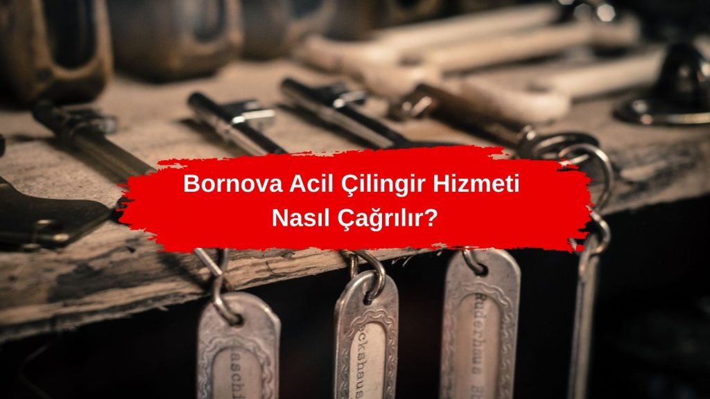 Bornova Acil Çilingir